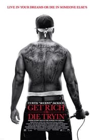 Get Rich or Die Tryin’ (2005)