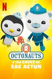 Octonauts and the Caves of Sac Actun [Octonauts and the Caves of Sac Actun]