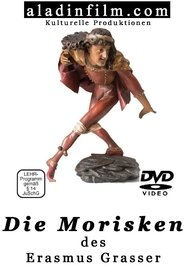 Die Morisken des Erasmus Grasser 1970 Бясплатны неабмежаваны доступ