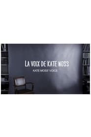 Kate Moss' Voice Vost