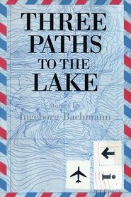 Three Paths to the Lake постер