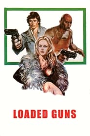 Full Cast of Loaded Guns