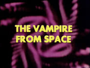 The Vampire from Space