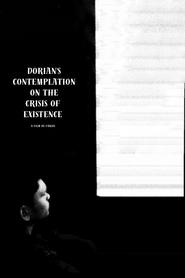 Dorian's Contemplation on the Crisis of Existence 2025 Безплатен неограничен достъп