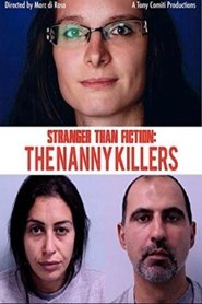Poster Stranger Than Fiction: The Nanny Killers 2018