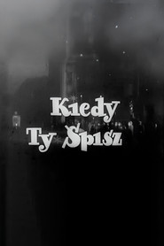 Kiedy ty śpisz