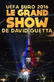 Poster David Guetta - Le Grand Show (UEFA Euro 2016)