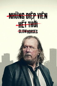 Poster Những Điệp Viên Hết Thời - Slow Horses Season 6