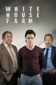 ดูซีรี่ย์ White House Farm – ไวท์ เฮาส์ ฟาร์ม [พากย์ไทย]