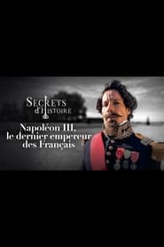 Napoléon III, le dernier empereur des Français streaming