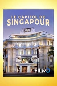 مترجم أونلاين و تحميل Le Capitol de Singapour 2022 مشاهدة فيلم
