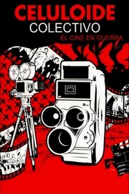 Poster Celuloide colectivo: el cine en guerra 2009