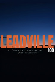 Leadville 100 - The Race Across the Sky poster