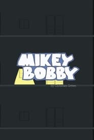 Mikey Bobby (2020)