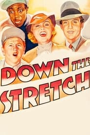 Full Cast of Down the Stretch