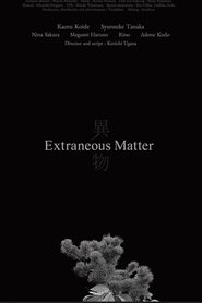 Extraneous Matter постер