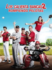 Benchwarmers 2: Breaking Balls (2019) Cliver HD - Legal - ver Online & Descargar