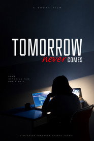 Tomorrow Never Comes