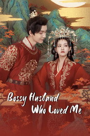 Bossy Husband Who Loved Me (2022)