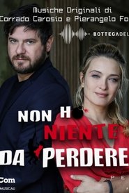 Poster Non ho niente da perdere 2019