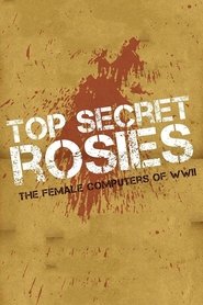 Poster Top Secret Rosies: The Female 'Computers' of WWII 2010