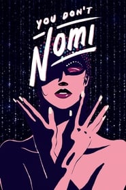 You Don't Nomi постер