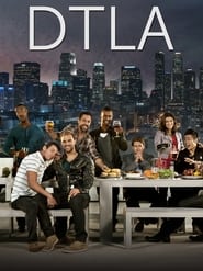 Full Cast of DTLA