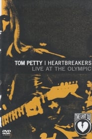Poster Tom Petty and the Heartbreakers: Live at the Olympic (The Last DJ)