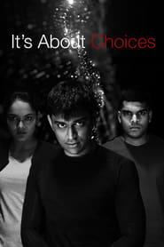 WatchIt’s About ChoicesOnline Free on Lookmovie