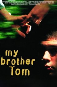 My Brother Tom My Brother Tom