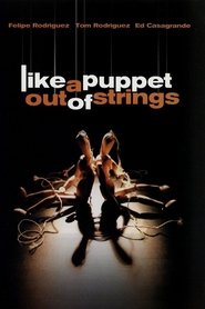 Poster Like a Puppet Out of Strings 2006