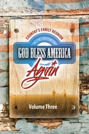 WatchCountry’s Family Reunion: God Bless America Again (Vol. 3)Online Free on Lookmovie