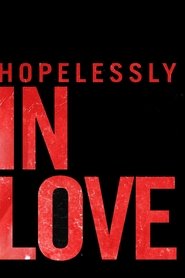 Hopelessly in Love