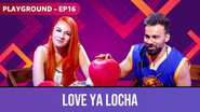 Love Ya Locha