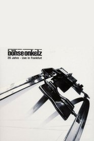 Poster Böhse Onkelz - 20 Jahre - Live In Frankfurt 2001