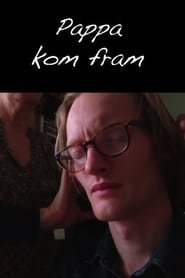 Pappa kom fram (2012)