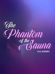 The Phantom of the Sauna постер