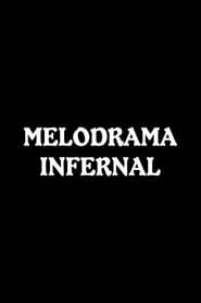 Poster Melodrama infernal