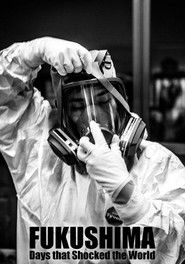 Fukushima: Days That Shocked the World (2026)