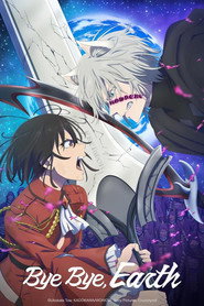 Bye Bye, Earth poster