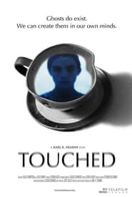 Watch Touched Full Movie Online 2017