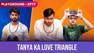 Tanya Ka Love Triangle