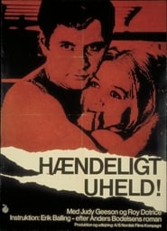 Poster Hændeligt uheld