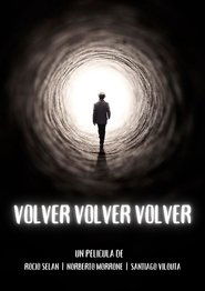 Volver, Volver, Volver (2023) Cliver HD - Legal - ver Online & Descargar