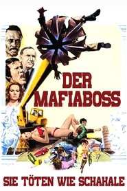 Der Mafiaboss – Sie töten wie Schakale