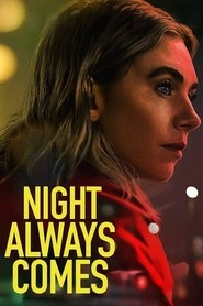 Night Always Comes (2025) Online Subtitrat in Romana