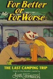 Poster For Better or for Worse: The Last Camping Trip