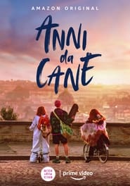 Anni da Cane 2021 مشاهدة وتحميل فيلم مترجم بجودة عالية