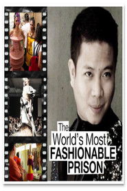 The World's Most Fashionable Prison