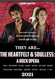 The Heartfelt & Soulless: A Rock Opera